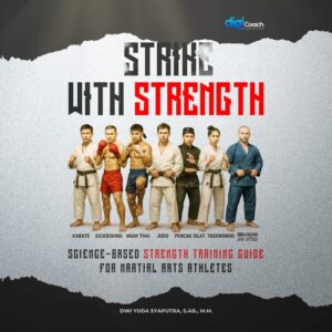 Ebook Strike With Strength: Panduan Latihan Kekuatan Berbasis Ilmu untuk Atlet Bela Diri